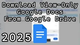 How to Download Protected/ View Only Google Doc Files From Google Drive Without Anyone Knowing