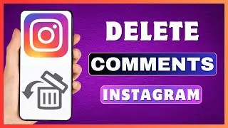 How To Delete Comments On Instagram | Remove All Comments On Instagram