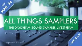 I Got G.A.S! - Vintage Samplers & Sampling Synthesis - March 24th, 2024