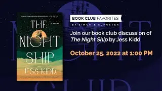 October Book Club Favorites: THE NIGHT SHIP by Jess Kidd