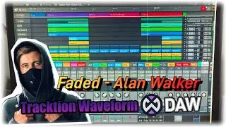 I made an Instrumental of Faded by Alan Walker in Tracktion Waveform DAW