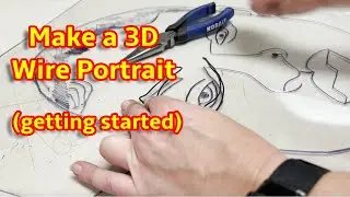 MAKE A 3D WIRE PORTRAIT: How to Start, Realistic, Creative Sculpture w/ Excellent Craftsmanship