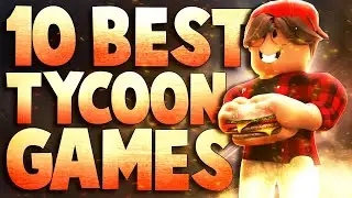 Top 10 Roblox Tycoon Games to play in 2022