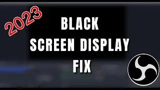 How to fix black screen OBS Studio on Windows 11 EASY