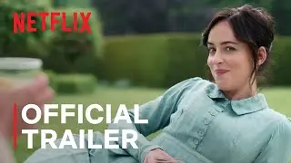 Persuasion starring Dakota Johnson | Official Trailer | Netflix