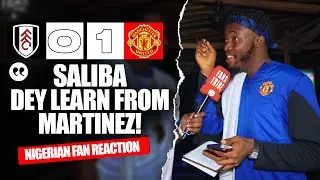 FULHAM 0-1 MANCHESTER UNITED ( Kurotams -NIGERIAN FAN REACTION) - Premier League 2024 -2025