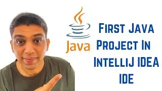 How To Create First Java Project In  IntelliJ IDEA IDE