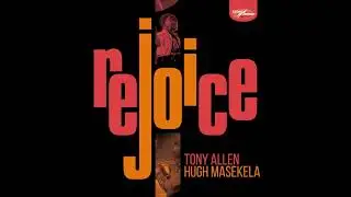 Tony Allen & Hugh Masekela - We've Landed (Cool Cats Mix) (Official Audio)