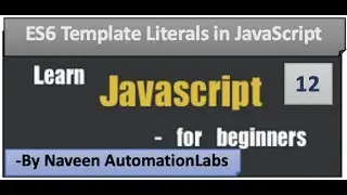 ES6 - Template Literals in JavaScript - Part - 12 || Important Feature