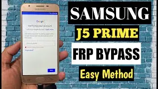 Samsung J5 Prime (G570F) FRP Bypass Final Solution 2022 Binary U3,U4 100% Working Method |||