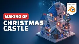 Blender Making of - Stylized Chirstmas Castle Modeling Timelapse