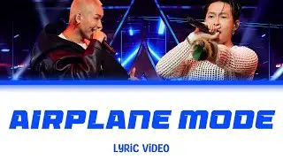 [LYRICS] AIRPLAN MODE - HURRYKNG ft WEAN bật chế độ máy bay quẩy tung nóc | ANH TRAI SAY HI