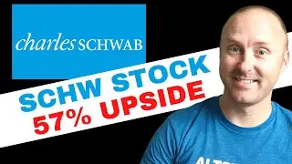 Why Schwab Stock Price Could Increase 57%