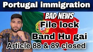 Portugal file lock system closed | Portugal immigration