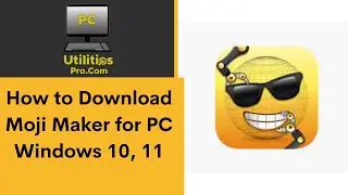 How to Download Moji Maker for PC Windows 10, 11