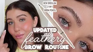 FEATHERY BROWS USING NEW SHEGLAM 2-IN-1 BROW PENCIL! *UPDATED BROW ROUTINE*