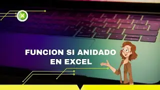 FUNCION SI ANIDADO EN EXCEL