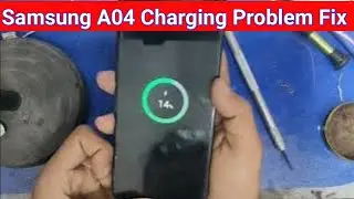 Samsung A04 Charging Problem Fix