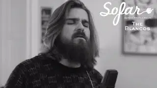 The Blancos - Losing Sleep | Sofar NYC