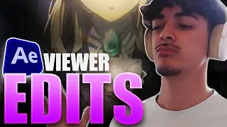 REACTING TO MY VIEWERS EDITS #5