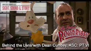 Sight, Sound & Story 2019  Behind the Lens with Dean Cundey ASC, Part VI