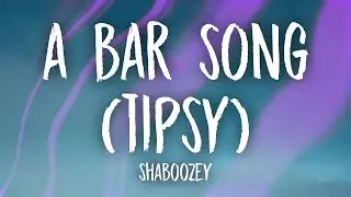 Shaboozey - A Bar Song (Tipsy) Lyrics