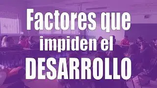 Factores que impiden el desarrollo
