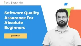 Software Quality Assurance for Absolute Beginners