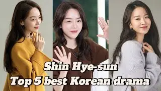 Shin Hye Sun Top 5 best Korean drama list || Shin Hye Sun || Top 5 Korean drama list ||•_•||✨💗