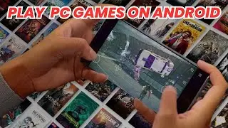 Paano Mag Laro ng PC at PlayStation Games sa Android?