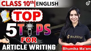 Class 10 English | How to Write Articles ? | Top 5 Article Writing Tips and Tricks | Board 2023