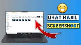 Cara Lihat hasil Screenshoot Di Laptop