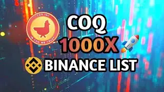 💥BIG BANG💥 COQ INU PRICE PREDICTION 2025 || BINANCE NEXT || 1000X SOON 🚀🚀🚀