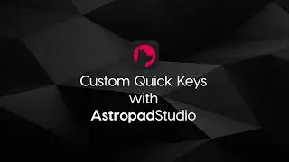 Custom Quick Keys Overview for Astropad Studio 5.1 Release