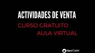 CURSO GRATUITO: ACTIVIDADES DE VENTA