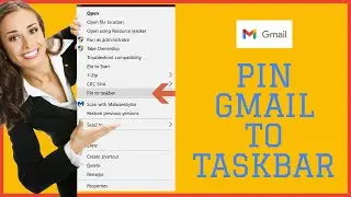 How To Pin Gmail To Taskbar in Windows 7/8/10?