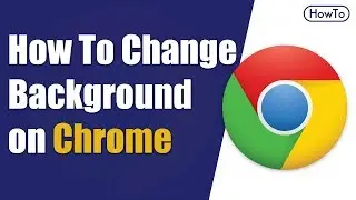 How To Change Google Chrome Background