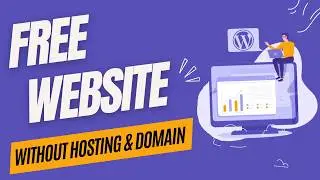 How to Create a Free Website Using WordPress in 2024 | Complete Beginner’s Guide (No Coding Needed!)