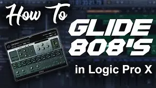 How to make 808 glides/slides in Logic Pro X | Beat Makers Tutorial (updated)