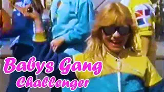 Babys Gang - Challenger