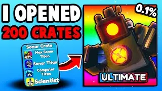 I Opened 200 SONAR CRATES For ULTIMATE SONAR TITAN... (BD2)