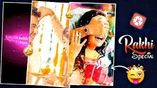 Raksha Bandhan Fun with Kinemaster editing || Learn How to Edit Awesome || WhatsApp Status Videos