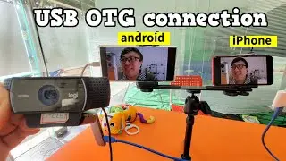 How to connect USB WEBCAM to smartphone (android & iPhone together )