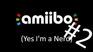 My Amiibo Collection PART 2 - Hey look its wave 3