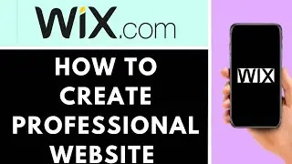 HOW TO CREATE PROFESSIONAL WEBSITE ON WIX MOBILE | QUICK AND EASY GUIDE