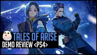 Tales Of Arise Demo Review (PS4)