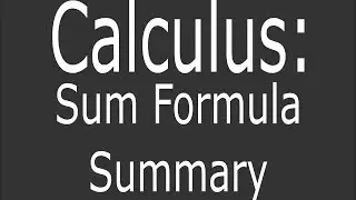 Summary of Sumation Formulas