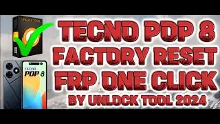 TECNO POP 8 FACTORY RESET FRP ONE CLICK BY UNLOCK TOOL 2024