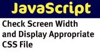 Check Screen Width with JavaScript and Display CSS