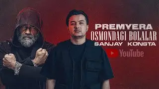 Konsta & SanJay - Osmondagi bolalar (AUDIO)